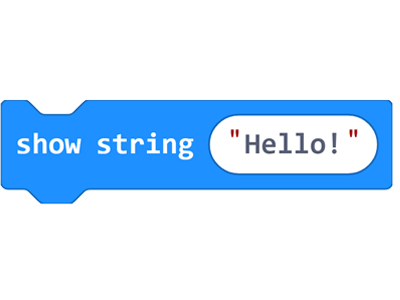 &#x27;Show String&#x27; code block with a value of "Hello!"